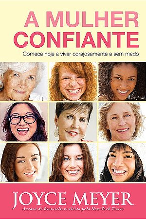 A Mulher Confiante - Joyce Meyer