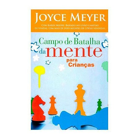 Campo de Batalha da Mente para Crianças - Joyce Meyer