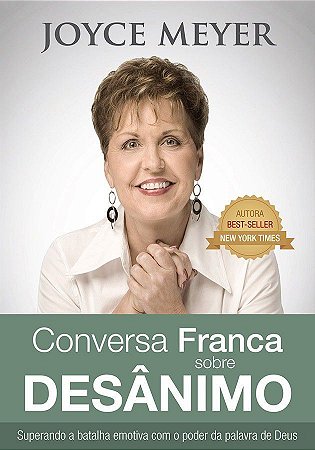Conversa Franca Sobre Desânimo - Joyce Meyer