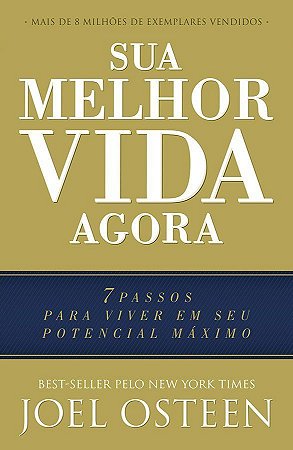 Sua Melhor Vida Agora - Joel Osteen