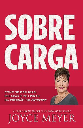 Sobrecarga - Joyce Meyer
