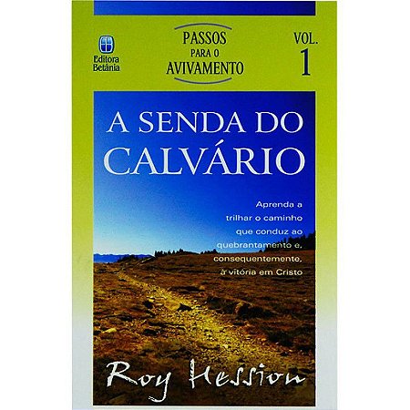 A Senda do Calvário - Vol 1 - Roy Hession
