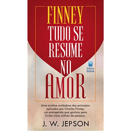 Finney Tudo se Resume no Amor - J. W. Jepson