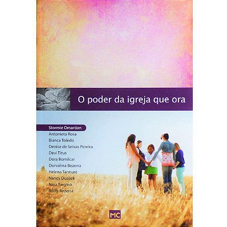 O Poder da Igreja que Ora - Stormie Omartian