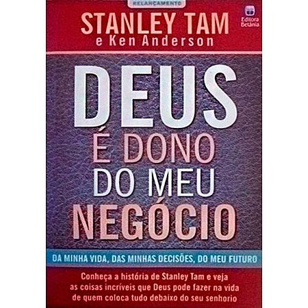 Deus é Dono do meu Negócio - Stanley Tam