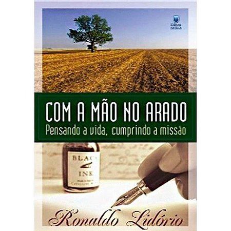 Com a Mão no Arado - Ronaldo Lidório
