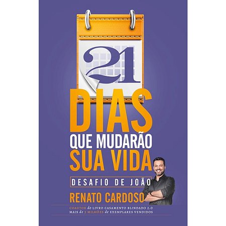 21 Dias que Mudarão sua Vida - Renato Cardoso