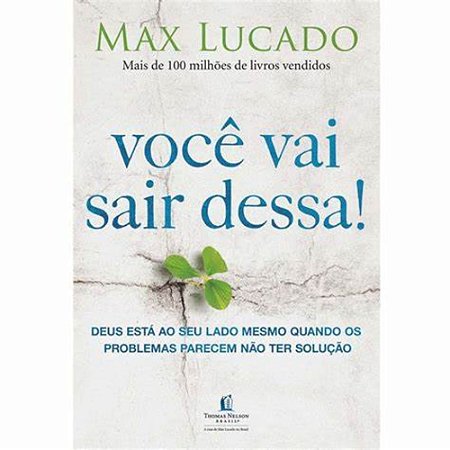 Você Vai Sair Dessa - Max Lucado