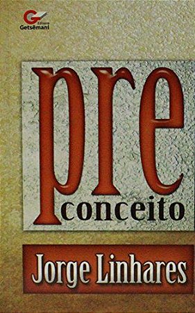 Preconceito - Jorge Linhares