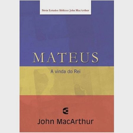 Mateus - Série de Estudos Bíblicos - John MacArthur