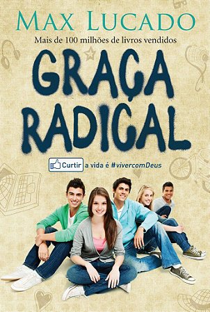 Graça Radical - Max Lucado