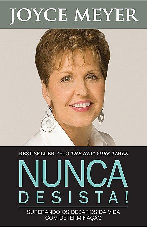Nunca Desista - Joyce Meyer