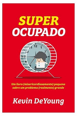 Super Ocupado - Kevin DeYoung