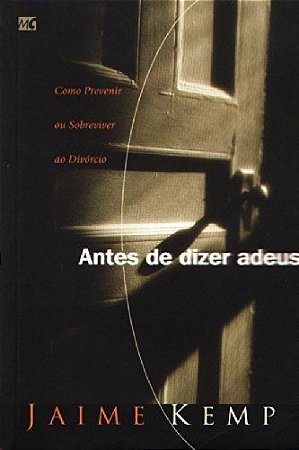 Antes de Dizer Adeus - Jaime Kemp