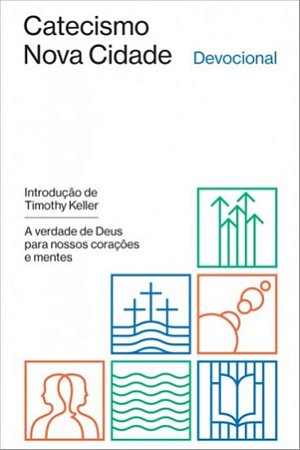 Catecismo Nova Cidade - Tim Keller