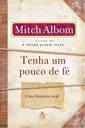 Tenha um Pouco de Fé - Mitch Albom