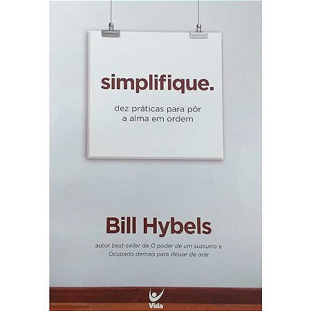 Simplifique - Bill Hybels