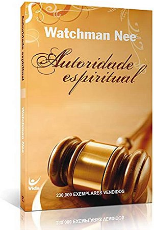 Autoridade Espiritual - Watchman Nee