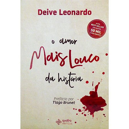 O Amor Mais Louco da História - Deive Leonardo