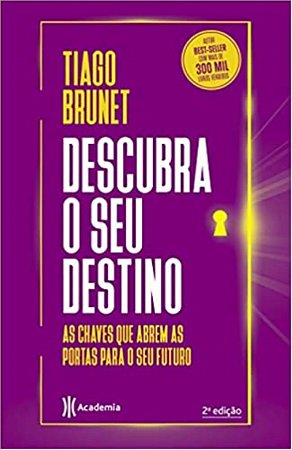 Descubra o Seu Destino - Tiago Brunet