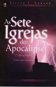As Sete Igrejas do Apocalipse - Steven J. Lawson
