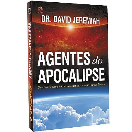 Agentes do Apocalipse - Dr David Jeremiah