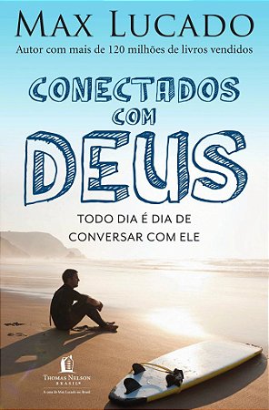 Conectados Com Deus - Max Lucado