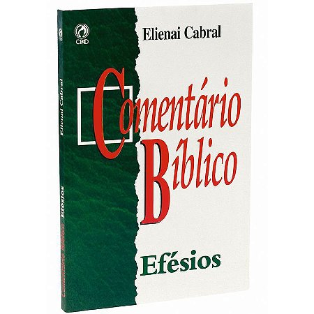 Comentário Bíblico Efésios - Elienai Cabral