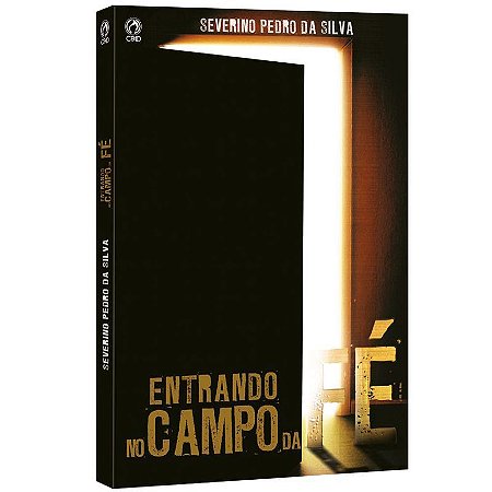 Entrando no Campo da Fé - Severino Pedro da Silva