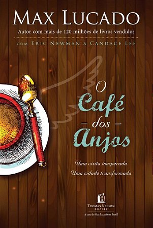 O Café dos Anjos -  Max Lucado