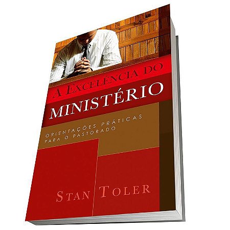 A Excelência do Ministério - Stan Toler