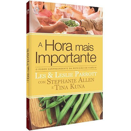 A Hora Mais Importante - Les e Leslie Parrott