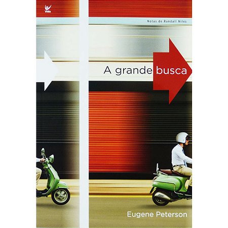 A Grande Busca - Eugene Peterson