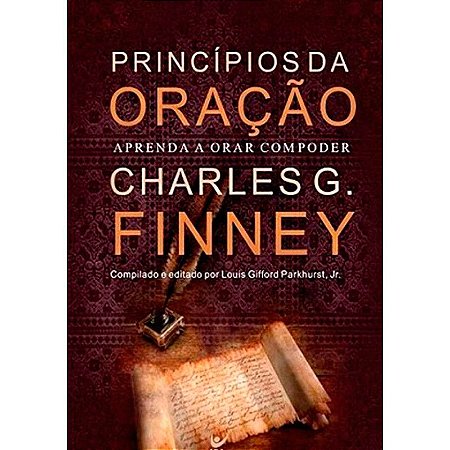 Princípios da Oração - Charles G. Finney