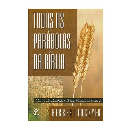 Todas as Parábolas da Bíblia - Herbert Lockyer