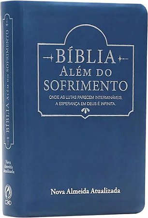 Bíblia Além do Sofrimento, Capa Luxo Azul, Tamanho Grande, NAA