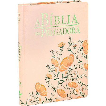 A Bíblia da Pregadora SBB, Tamanho Grande, Capa Luxo Floral Pêssego, Letra Normal, Almeida RA085BPRA