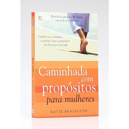 Caminhada com Propósitos para Mulheres - Katie Brazelton