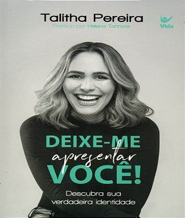 Deixe-me Apresentar você - Talitha Pereira