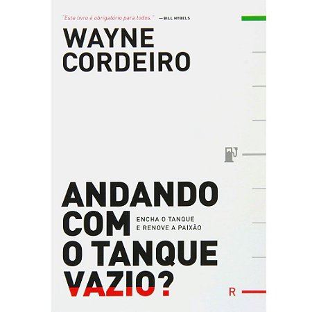 Andando com o Tanque Vazio  - Wayne Cordeiro