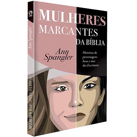 Mulheres Marcantes da Bíblia - Ann Spangler