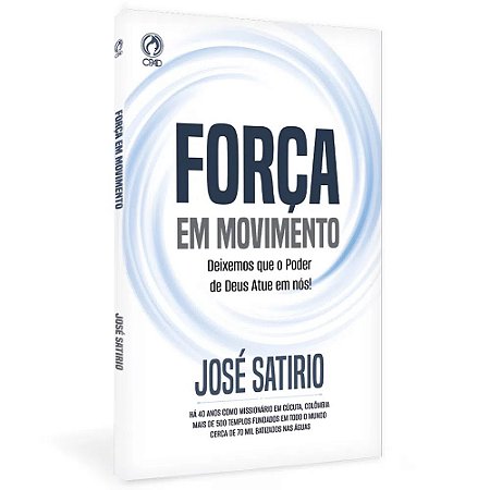 Força em Movimento - José Satírio dos Santos