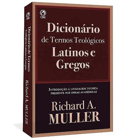 Dicionário de Termos Teológicos Latinos e Gregos - Richard A. Muller