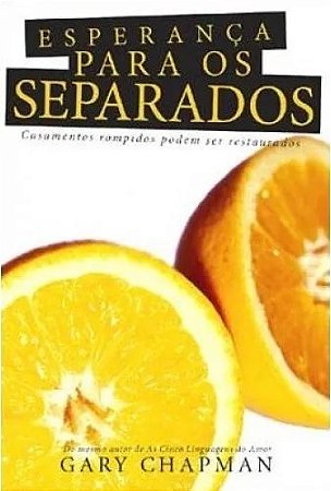 Esperança para os Separados - Gary Chapman