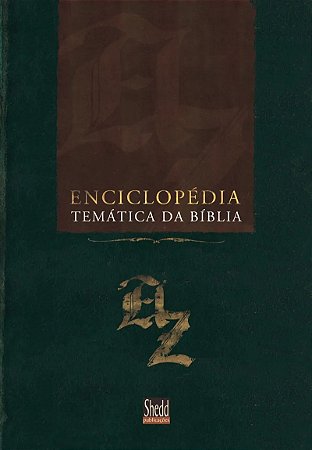 Enciclopédia temática da Bíblia - Gilbert Meilaender