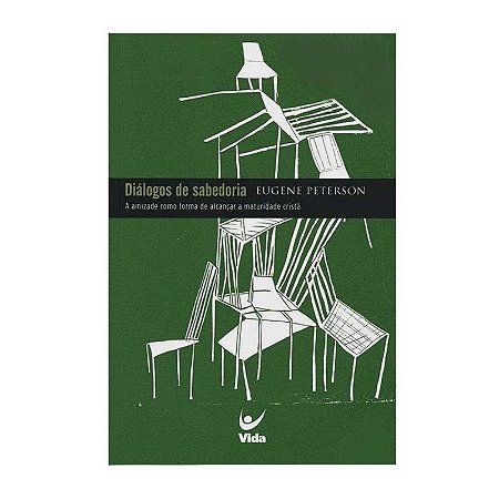 Diálogos de Sabedoria - Eugene Peterson