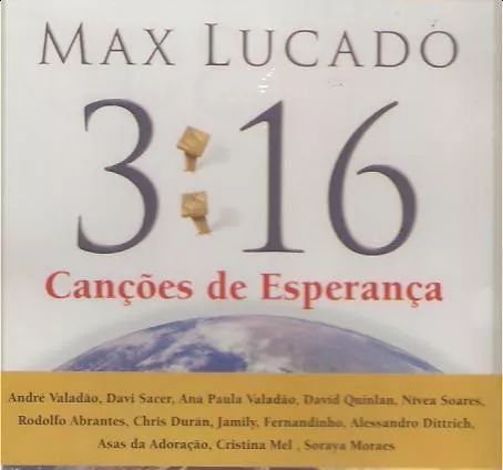 CD Max Lucado - 3:16 Canções de Esperança