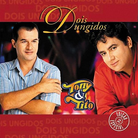 CD Tony e Tito - Dois Ungidos