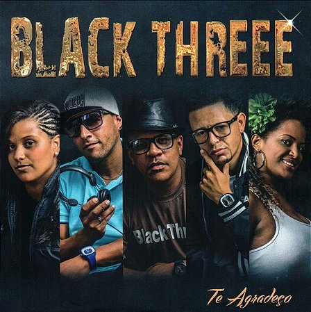 CD Black Threee - Te Agradeço