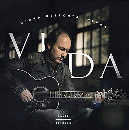 CD David Quinlan - Minha História, Minha Vida